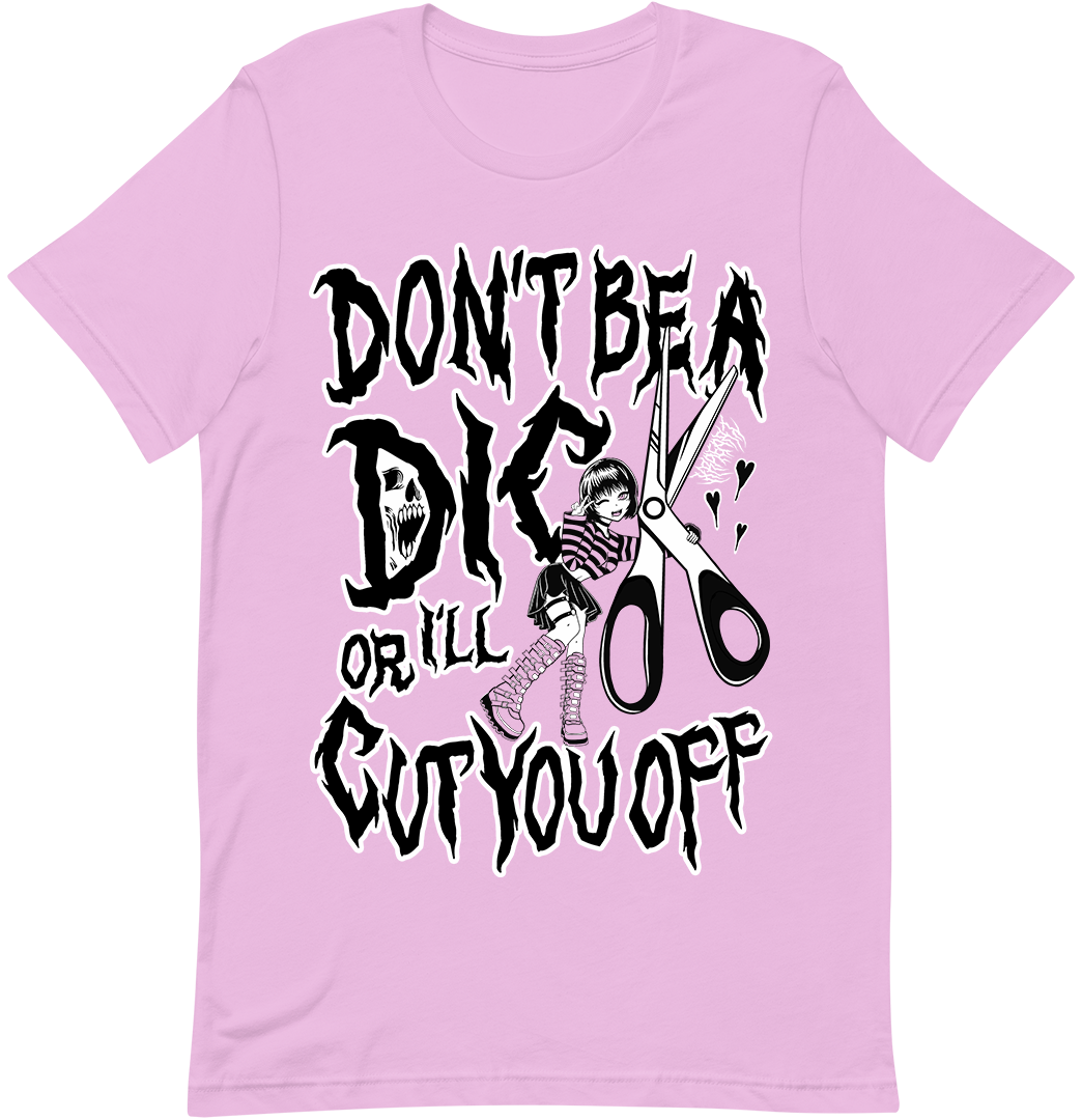 DON'T BE A DICK T-Shirt