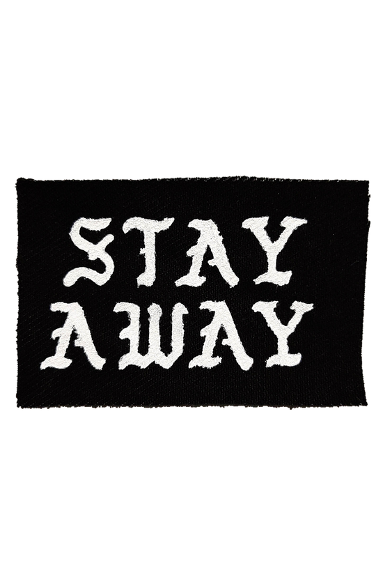 STAY AWAY Patch