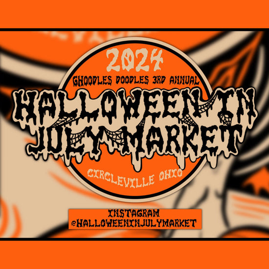 Halloween In July Market - Circleville, OH