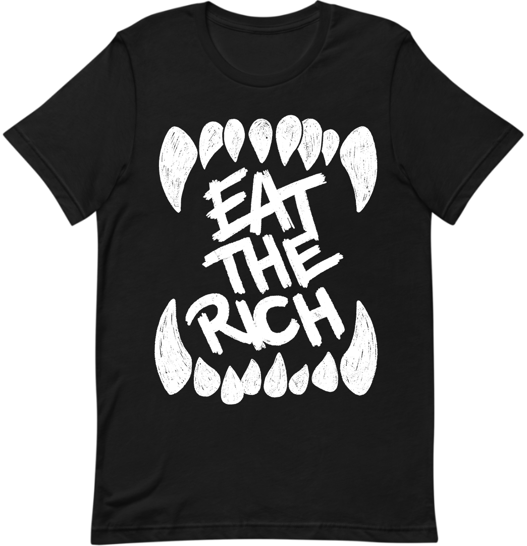 EAT THE RICH T-Shirt
