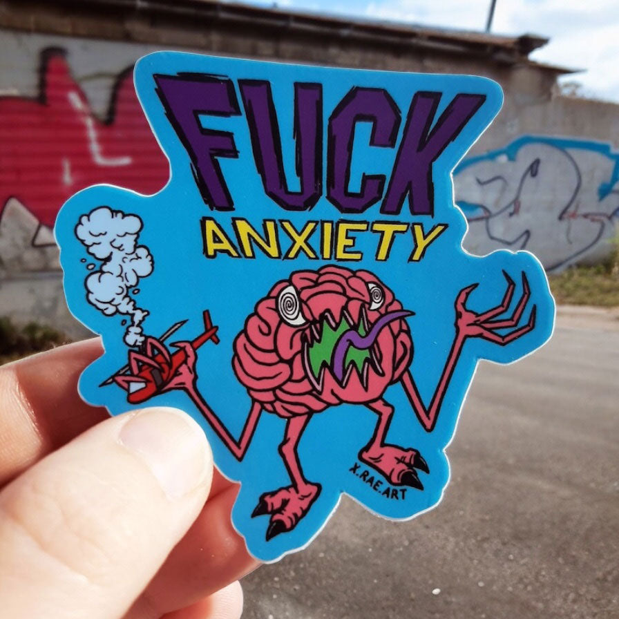 FUCK ANXIETY Sticker