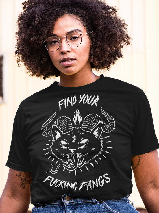 FIND YOUR FUCKING FANGS T-Shirt