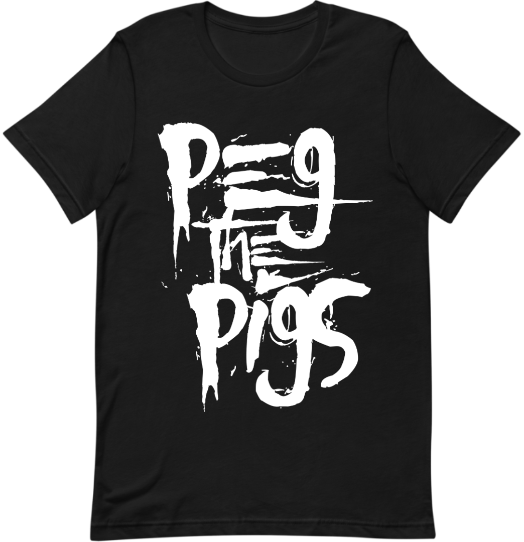 PEG THE PIGS T-Shirt
