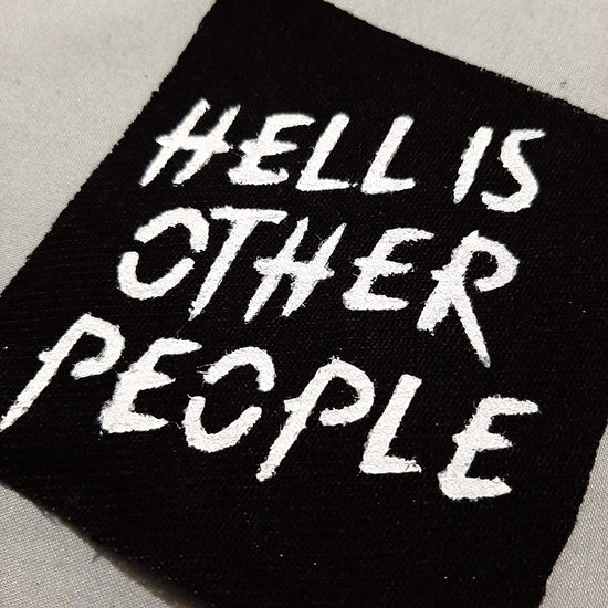 HELL IS OTHER PEOPLE Patch