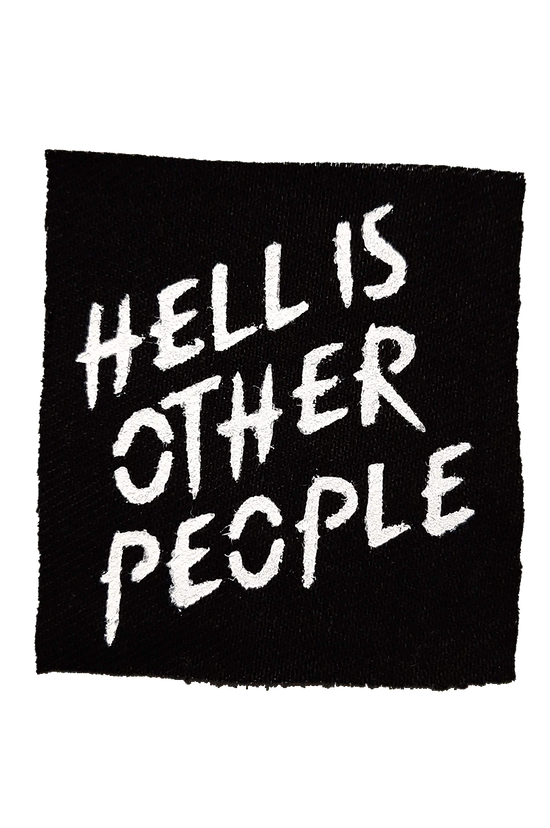 HELL IS OTHER PEOPLE Patch