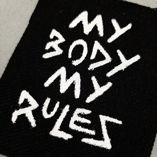 MY BODY MY RULES Patch